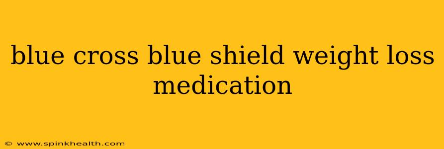 blue cross blue shield weight loss medication
