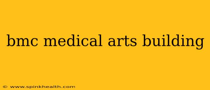 bmc medical arts building
