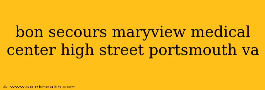 bon secours maryview medical center high street portsmouth va