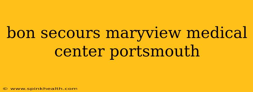 bon secours maryview medical center portsmouth