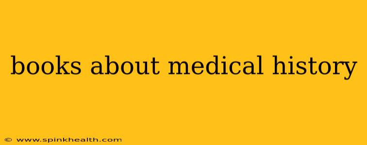 books about medical history