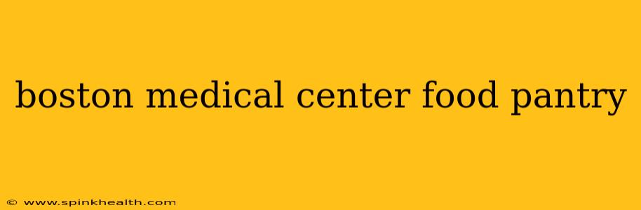 boston medical center food pantry