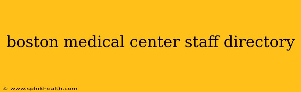 boston medical center staff directory