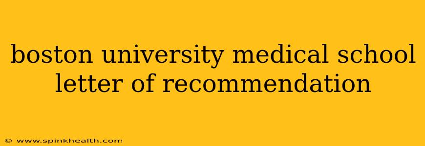 boston university medical school letter of recommendation