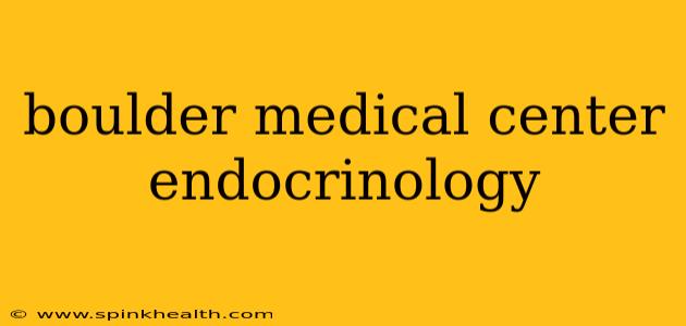 boulder medical center endocrinology