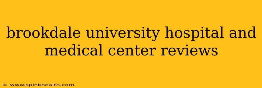 brookdale university hospital and medical center reviews