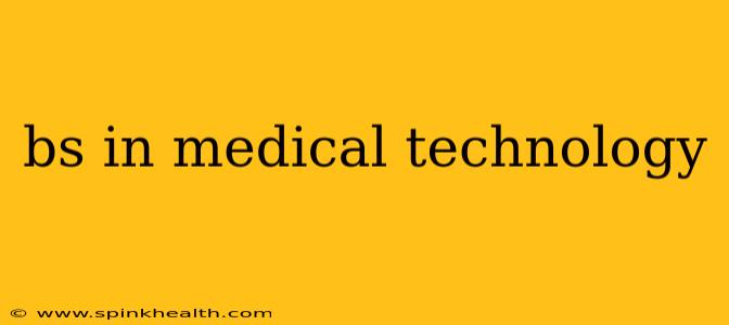 bs in medical technology