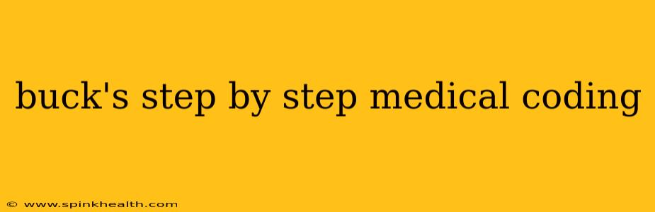 buck's step by step medical coding