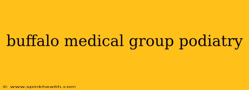 buffalo medical group podiatry