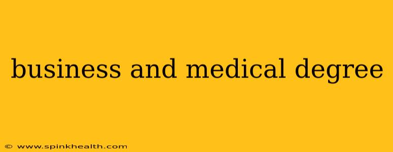 business and medical degree