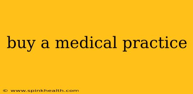 buy a medical practice