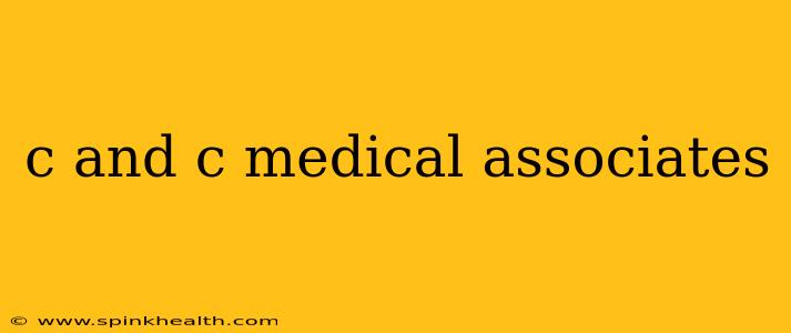 c and c medical associates