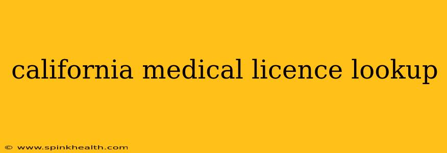 california medical licence lookup