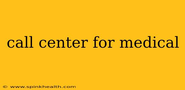 call center for medical