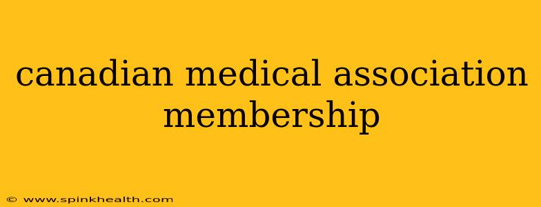 canadian medical association membership