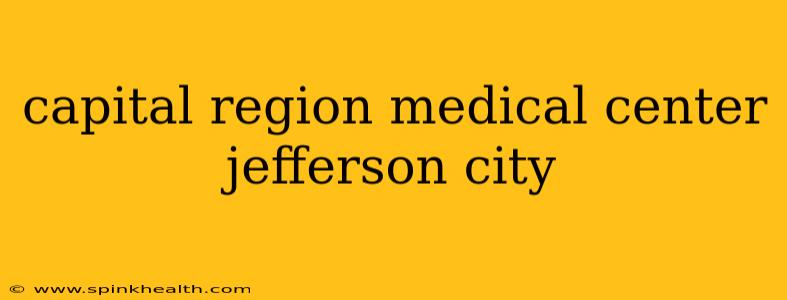capital region medical center jefferson city
