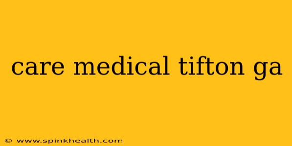 care medical tifton ga