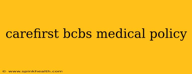 carefirst bcbs medical policy