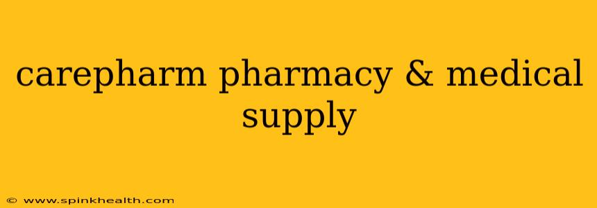 carepharm pharmacy & medical supply