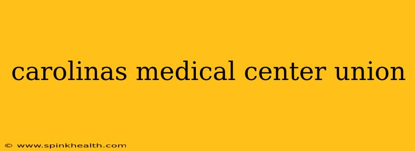 carolinas medical center union
