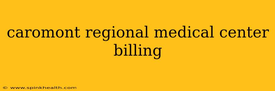 caromont regional medical center billing