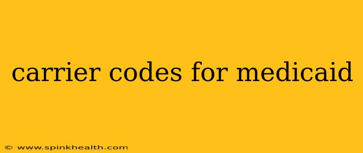 carrier codes for medicaid