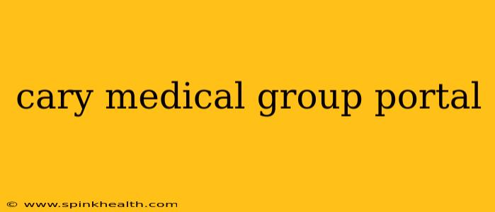 cary medical group portal