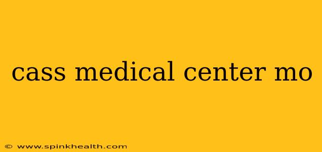 cass medical center mo