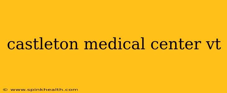 castleton medical center vt
