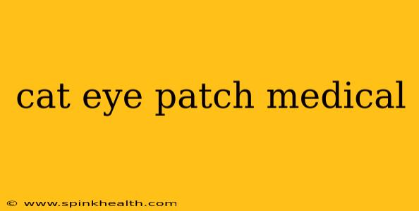 cat eye patch medical