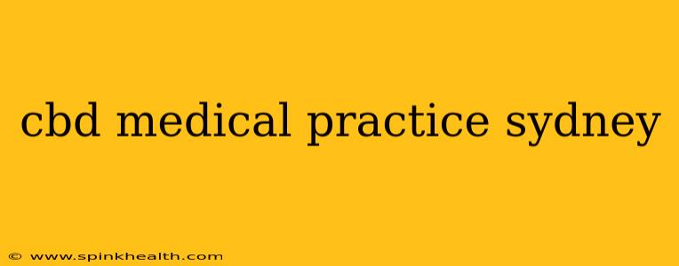 cbd medical practice sydney