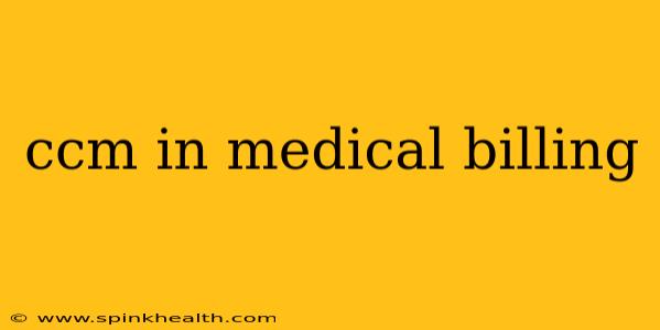 ccm in medical billing
