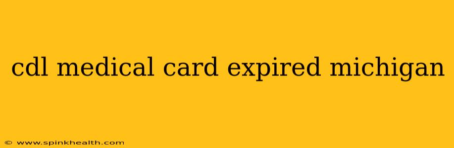 cdl medical card expired michigan