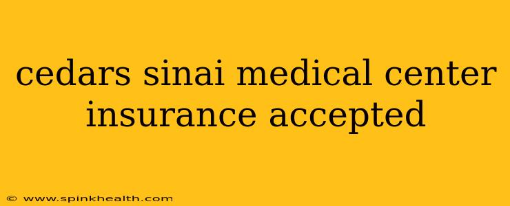 cedars sinai medical center insurance accepted