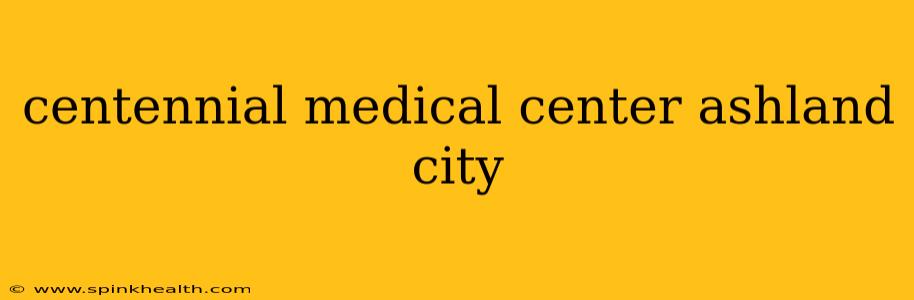 centennial medical center ashland city