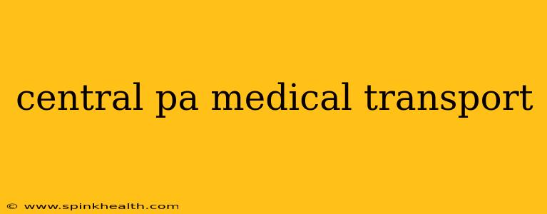 central pa medical transport