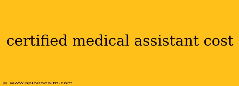 certified medical assistant cost