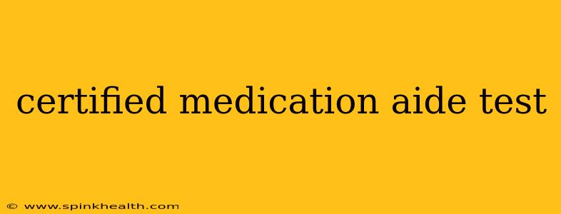 certified medication aide test