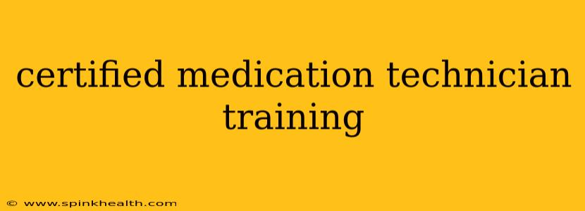 certified medication technician training