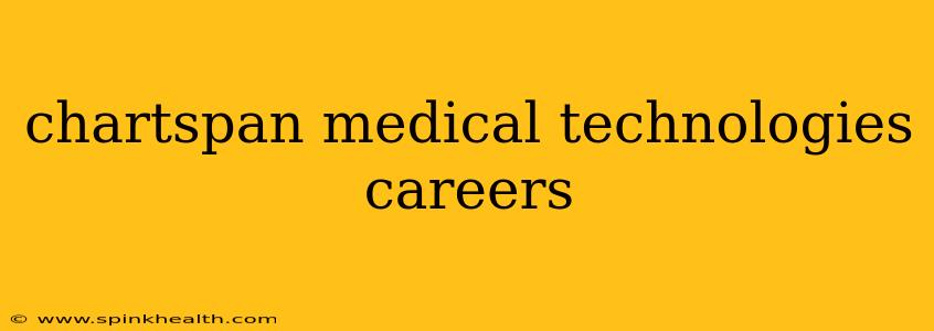 chartspan medical technologies careers
