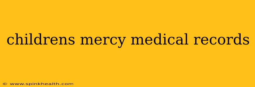 childrens mercy medical records
