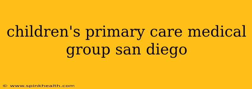 children's primary care medical group san diego