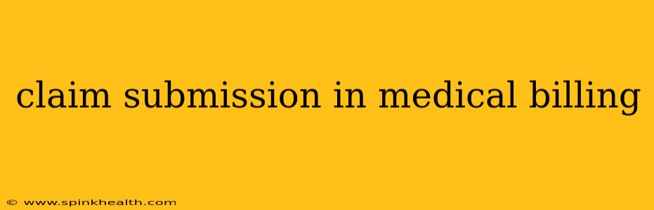 claim submission in medical billing