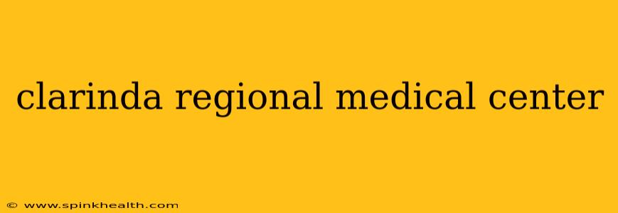 clarinda regional medical center