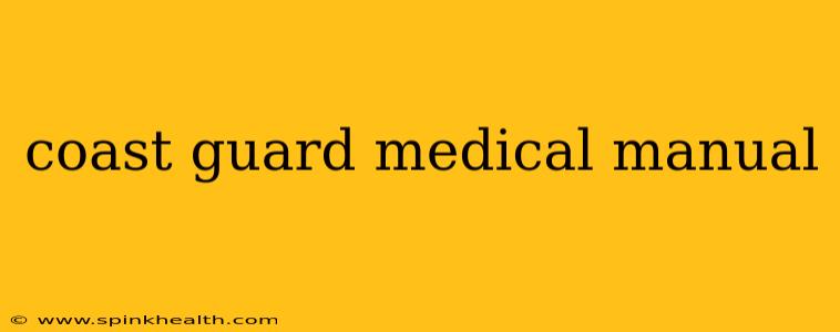 coast guard medical manual