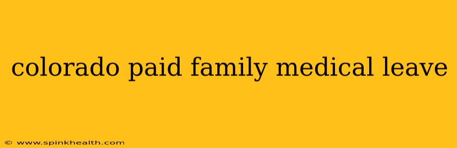 colorado paid family medical leave