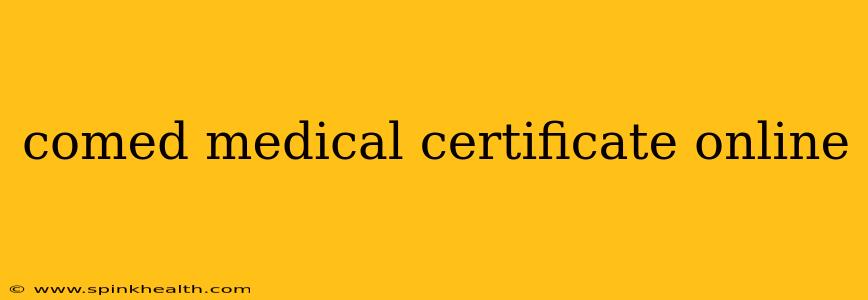 comed medical certificate online
