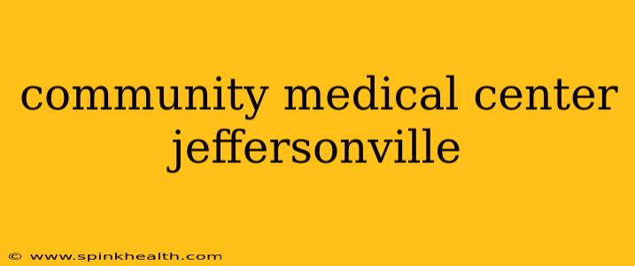 community medical center jeffersonville