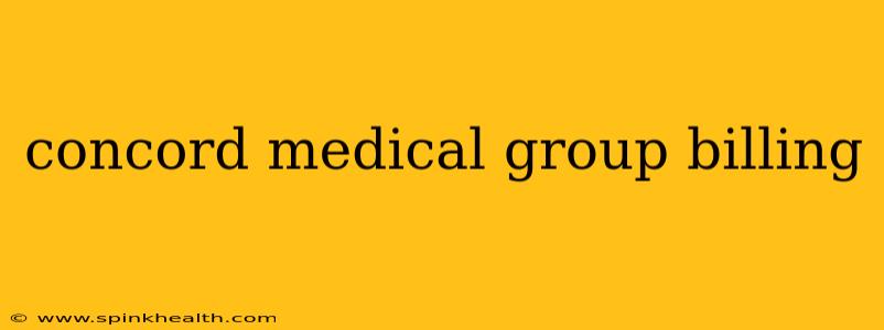 concord medical group billing