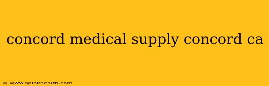 concord medical supply concord ca